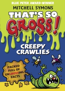 That's So Gross! : Creepy Crawlies, Paperback Book That's So Gross! : Creepy Crawlies, Paperback Book