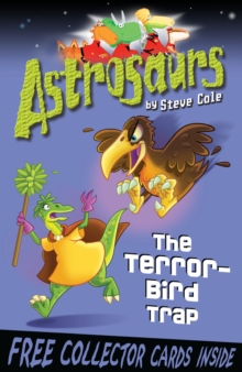 Astrosaurs 8 : Terror-Bird Trap, The, Paperback Book Astrosaurs 8 : Terror-Bird Trap, The, Paperback Book