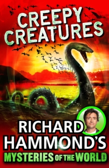 Richard Hammond's Mysteries of the World: Creepy Creatures, Paperback Richard Hammond's Mysteries of the World: Creepy Creatures, Paperback