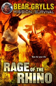 Mission Survival 7 : Rage of the Rhino, Paperback Book Mission Survival 7 : Rage of the Rhino, Paperback Book