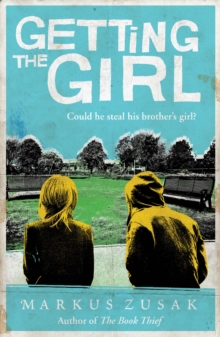 Getting the Girl, Paperback Book Getting the Girl, Paperback Book