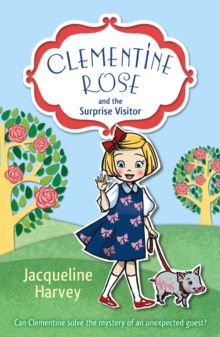 Clementine Rose and the Surprise Visitor, Paperback Book Clementine Rose and the Surprise Visitor, Paperback Book