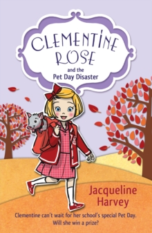 Clementine Rose and the Pet Day Disaster, Paperback Book Clementine Rose and the Pet Day Disaster, Paperback Book