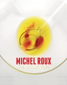 Michel Roux: The Collection, Hardback Michel Roux: The Collection, Hardback