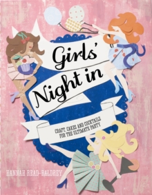 Girls' Night In, Hardback Book Girls' Night In, Hardback Book
