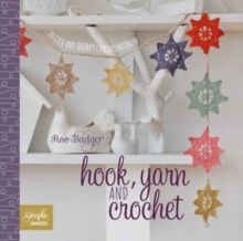 Hook, Yarn and Crochet : 20 Cute and Quirky Crochet Projects, Paperback Book Hook, Yarn and Crochet : 20 Cute and Quirky Crochet Projects, Paperback Book