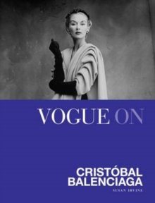 Vogue on Cristobal Balenciaga, Hardback Book Vogue on Cristobal Balenciaga, Hardback Book