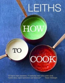 Leiths How to Cook, Hardback Book Leiths How to Cook, Hardback Book