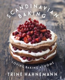 Scandinavian Baking : Loving Baking at Home, Hardback Book Scandinavian Baking : Loving Baking at Home, Hardback Book