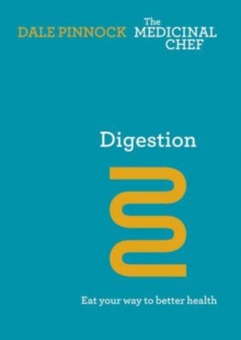 Digestion: Eat Your Way to Better Health, Hardback Digestion: Eat Your Way to Better Health, Hardback