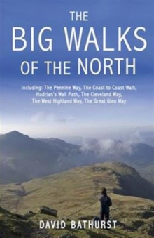 The Big Walks of the North, Paperback The Big Walks of the North, Paperback