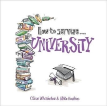 How to Survive University, Hardback Book How to Survive University, Hardback Book