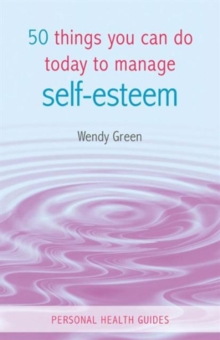 50 Things You Can Do Today to Improve Your Self-Esteem, Paperback Book 50 Things You Can Do Today to Improve Your Self-Esteem, Paperback Book
