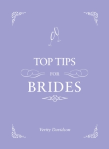 Top Tips for Brides, Hardback Top Tips for Brides, Hardback
