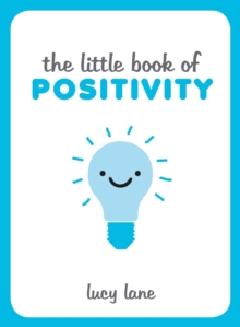 The Little Book of Positivity, Hardback Book The Little Book of Positivity, Hardback Book