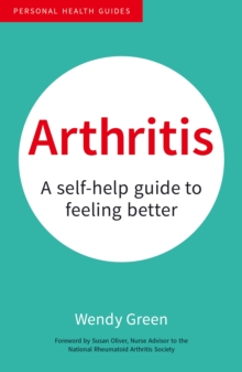 Arthritis : A Self-Help Guide to Feeling Better, Paperback Book Arthritis : A Self-Help Guide to Feeling Better, Paperback Book