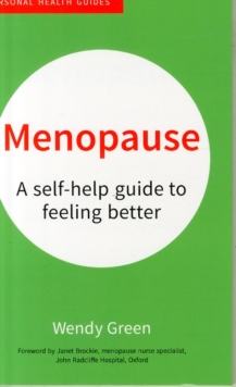 Menopause : A Self-Help Guide to Feeling Better, Paperback Book Menopause : A Self-Help Guide to Feeling Better, Paperback Book