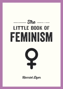 The Little Book of Feminism, Paperback Book The Little Book of Feminism, Paperback Book