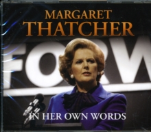 Margaret Thatcher in Her Own Words, CD-Audio Book Margaret Thatcher in Her Own Words, CD-Audio Book