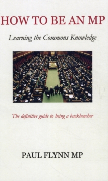 How to be an MP, Paperback Book How to be an MP, Paperback Book
