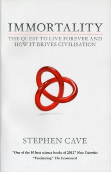 Immortality : Testing Civilisation's Greatest Promise, Paperback Book Immortality : Testing Civilisation's Greatest Promise, Paperback Book