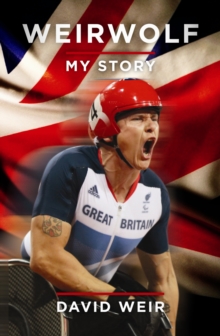 The Weirwolf : My Story, Hardback Book The Weirwolf : My Story, Hardback Book