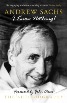 I Know Nothing : The Autobiography, Hardback Book I Know Nothing : The Autobiography, Hardback Book