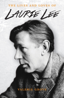 Lives and Loves of Laurie Lee, Paperback Book Lives and Loves of Laurie Lee, Paperback Book