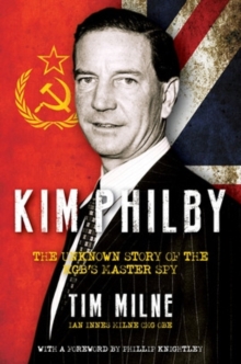 Kim Philby : A Story of Friendship and Betrayal, Hardback Book Kim Philby : A Story of Friendship and Betrayal, Hardback Book