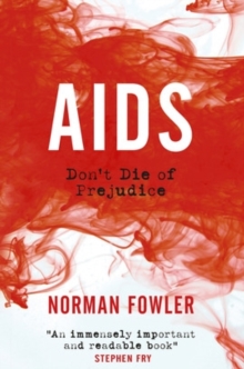 Aids : Don't Die of Prejudice, Paperback Aids : Don't Die of Prejudice, Paperback