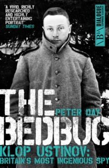 The Bedbug : Klop Ustinov: Britain's Most Ingenious Spy, Paperback The Bedbug : Klop Ustinov: Britain's Most Ingenious Spy, Paperback