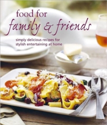 Food for Family & Friends, Hardback Food for Family & Friends, Hardback