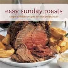 Easy Sunday Roasts, Paperback Easy Sunday Roasts, Paperback
