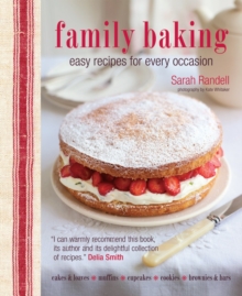 Family Baking : Easy Recipes for Every Occasion, Hardback Book Family Baking : Easy Recipes for Every Occasion, Hardback Book