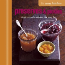 The Preserves & Pickles : Simple Recipes for Delicious Food Every Day, Hardback The Preserves & Pickles : Simple Recipes for Delicious Food Every Day, Hardback