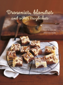 Brownies, Blondies and Other Traybakes : Easy Recipes for Delicious Treats, Hardback Book Brownies, Blondies and Other Traybakes : Easy Recipes for Delicious Treats, Hardback Book