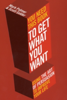 You Need This Book ... : ... to get what you want, Paperback Book You Need This Book ... : ... to get what you want, Paperback Book