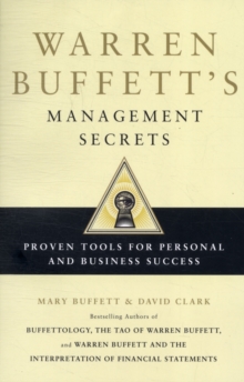 Warren Buffett's Management Secrets : Proven Tools for Personal and Business Success, Paperback Warren Buffett's Management Secrets : Proven Tools for Personal and Business Success, Paperback