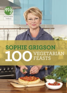 My Kitchen Table: 100 Vegetarian Feasts, Paperback Book My Kitchen Table: 100 Vegetarian Feasts, Paperback Book