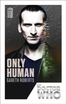 Doctor Who: Only Human : 50th Anniversary Edition, Paperback Book Doctor Who: Only Human : 50th Anniversary Edition, Paperback Book
