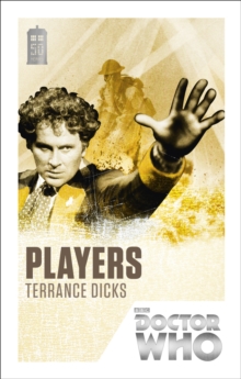 Doctor Who: Players : 50th Anniversary Edition, Paperback Book Doctor Who: Players : 50th Anniversary Edition, Paperback Book