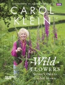 Wildflowers : Nature's Own to Garden Grown, Hardback Book Wildflowers : Nature's Own to Garden Grown, Hardback Book