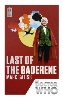 Doctor Who: Last of the Gaderene : 50th Anniversary Edition, Paperback Book Doctor Who: Last of the Gaderene : 50th Anniversary Edition, Paperback Book
