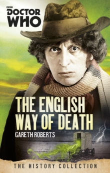 Doctor Who: the English Way of Death : The History Collection, Paperback Book Doctor Who: the English Way of Death : The History Collection, Paperback Book