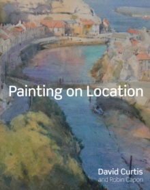 Painting on Location, Hardback Book Painting on Location, Hardback Book