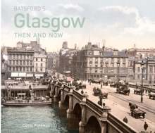 Batford's Glasgow Then and Now, Hardback Book Batford's Glasgow Then and Now, Hardback Book