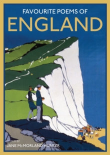 Favourite Poems of England : A Collection to Celebrate This Green and Pleasant Land, Hardback Favourite Poems of England : A Collection to Celebrate This Green and Pleasant Land, Hardback