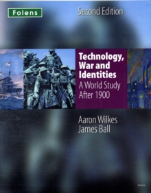 KS3 History by Aaron Wilkes: Technology, War & Identities Student Book (After 1900), Paperback Book KS3 History by Aaron Wilkes: Technology, War & Identities Student Book (After 1900), Paperback Book