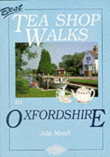 Best Tea Shop Walks in Oxfordshire, Paperback Best Tea Shop Walks in Oxfordshire, Paperback