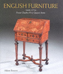 English Furniture from Charles II to Queen Anne 1660-1714, Hardback Book English Furniture from Charles II to Queen Anne 1660-1714, Hardback Book